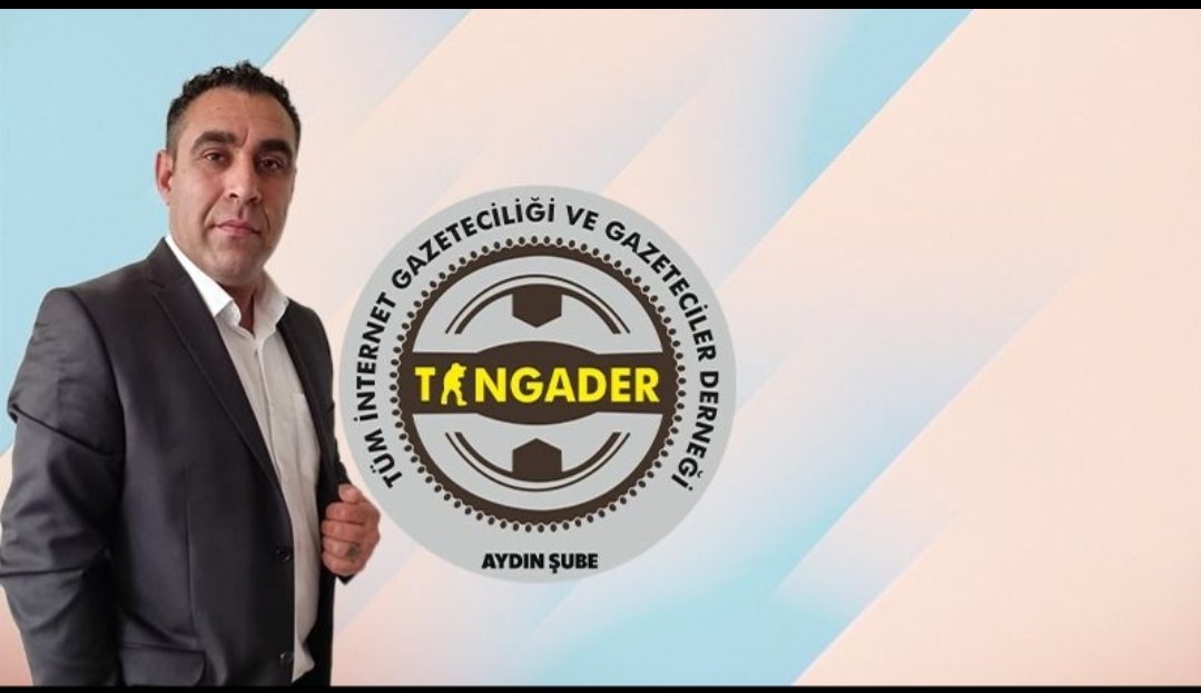 Tüm İnternet Gazeteleri ve Gazeteciler Derneği Aydın Şube ve Ege Bölge Başkanı Arif Kunur’dan kınama