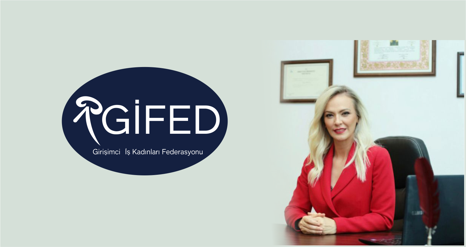 GİFED Başkanlığına Oya Eroğlu Seçildi
